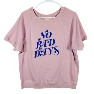 Ban.do NO BAD DAYS Short‎ Sleeve Pink Sweatshirt Size XL Felted Blue Letters